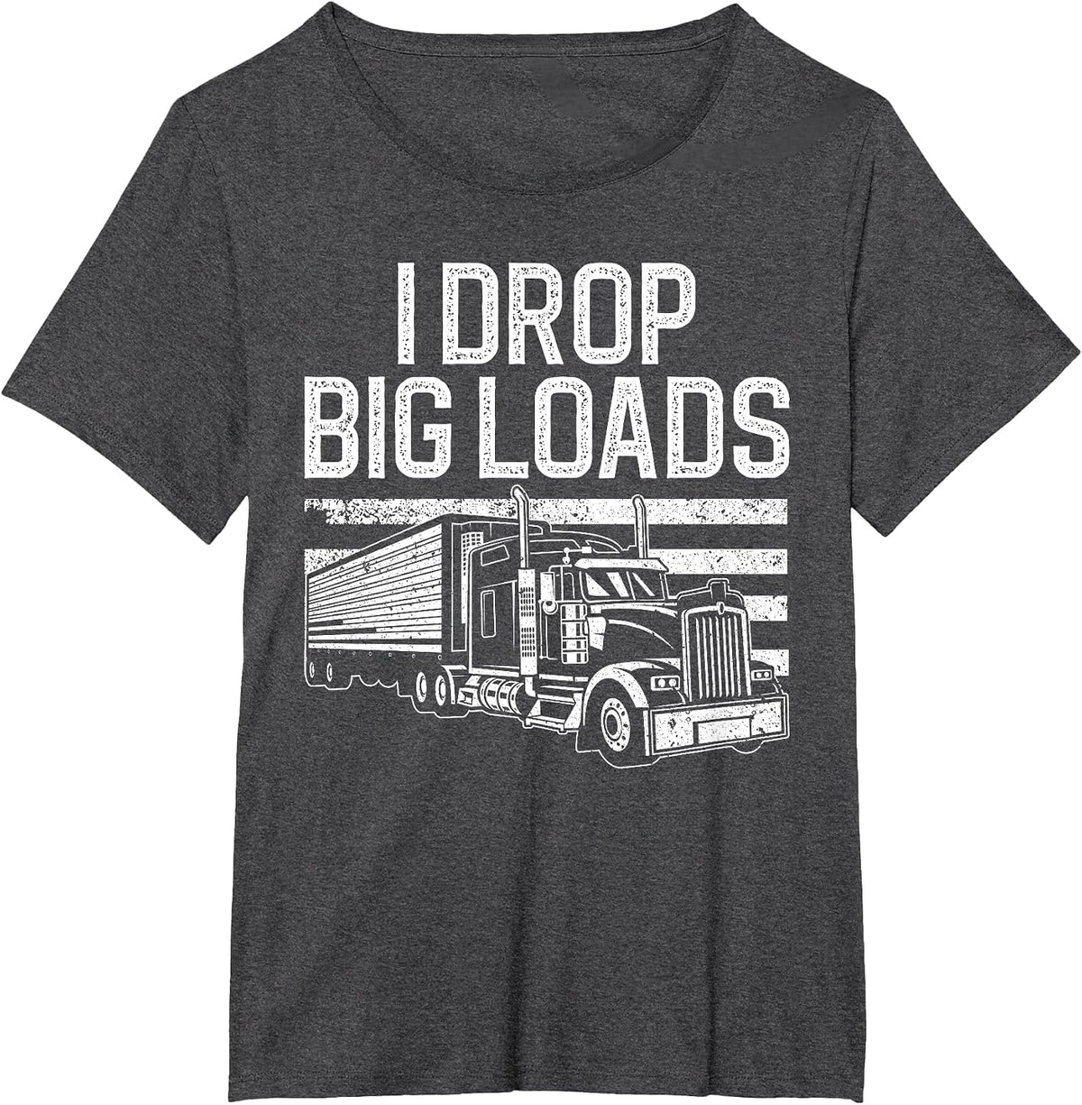 Funny Trucker Design for Men Women Semi Truck Driver Lover T-Shirt - Dark Heather Grey