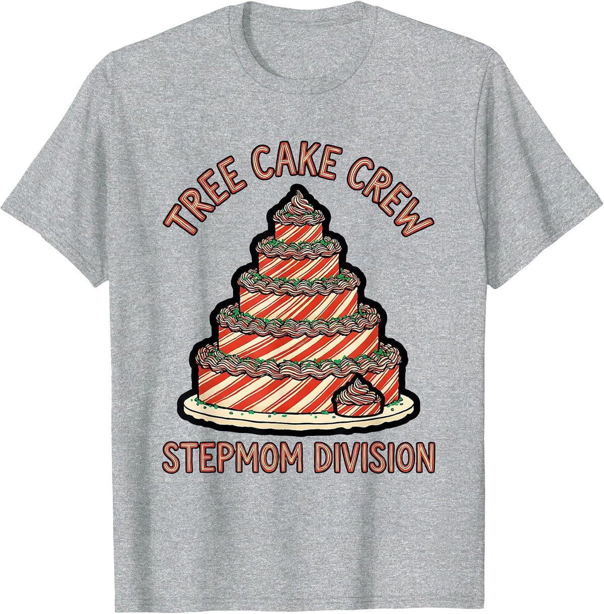 Men's Tree Cake Crew Stepmom Division Christmas Tree Cake Matching T-Shirt - Heather Grey