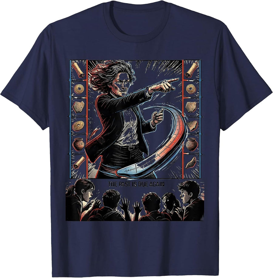 The Past Is Due Again Comic Book History Teacher Classroom T-Shirt - Navy Blue