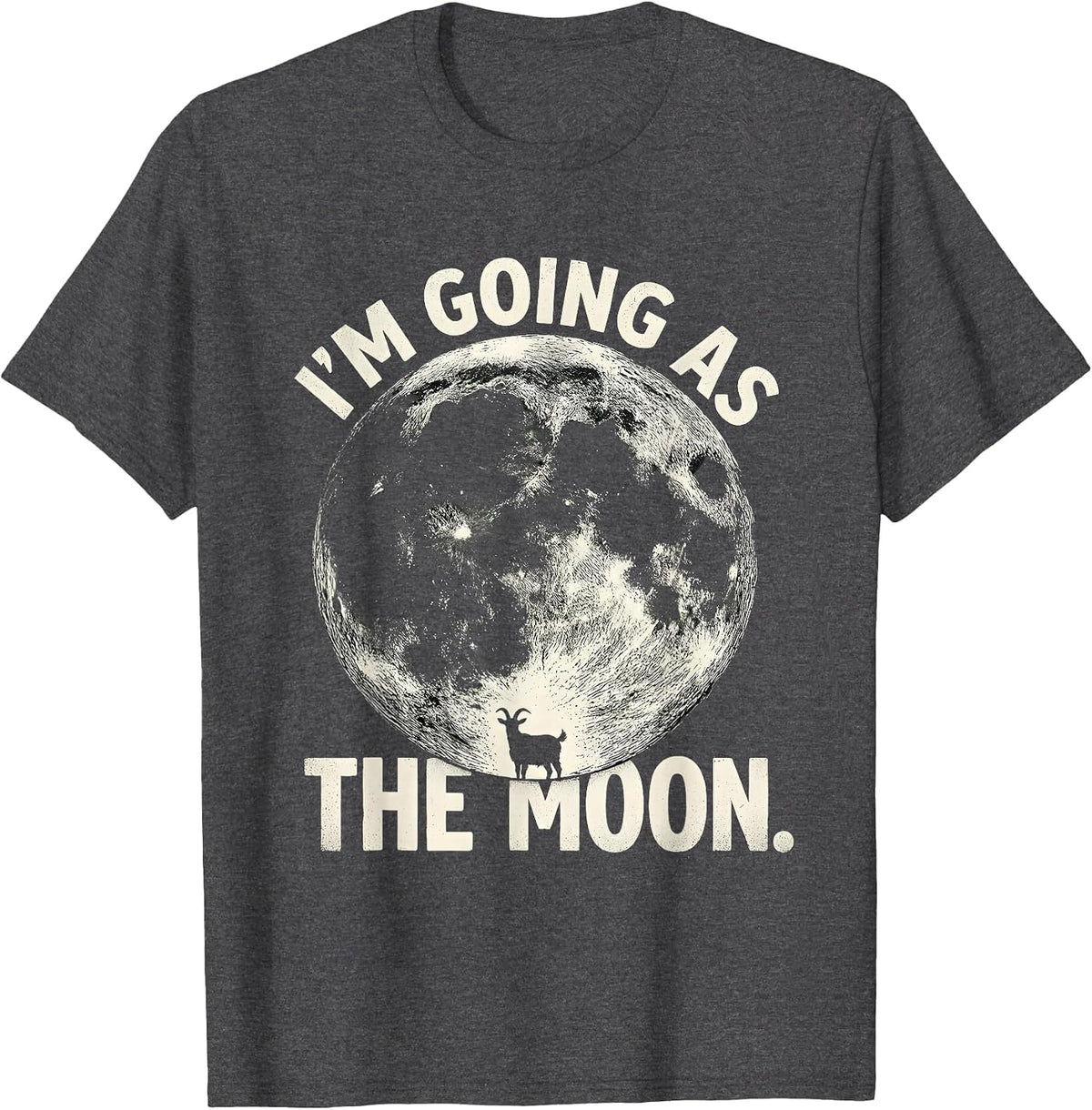 I’m Going As The Moon Funny Halloween Costume Party T-Shirt - Dark Heather Grey
