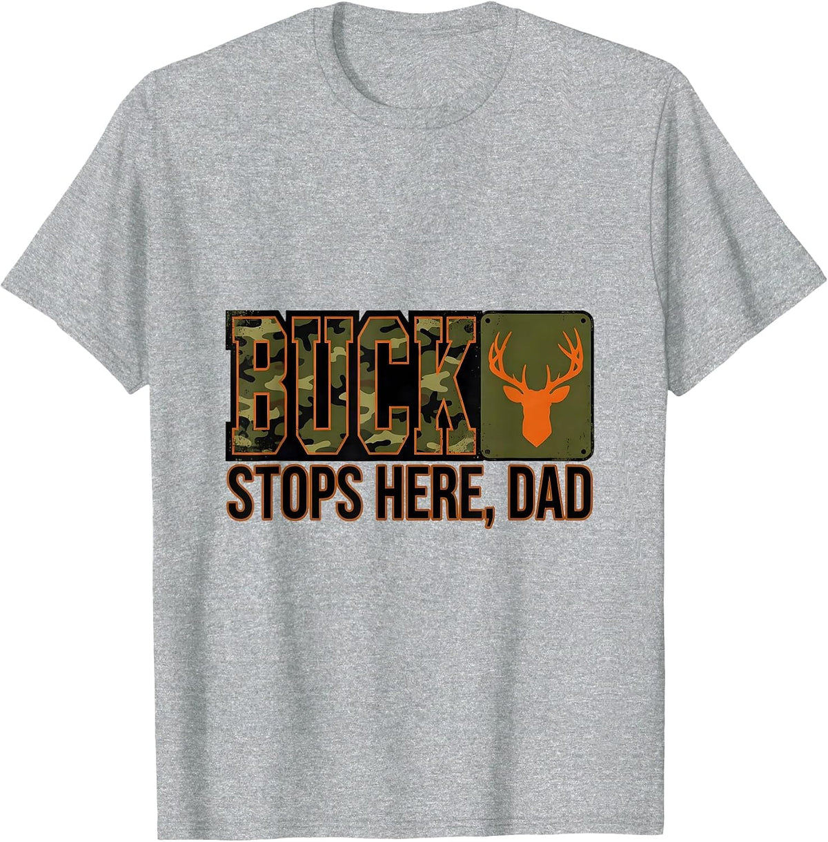 Men's Buck Stops Here Dad Camo Deer Hunting Humor T-Shirt - Heather Grey