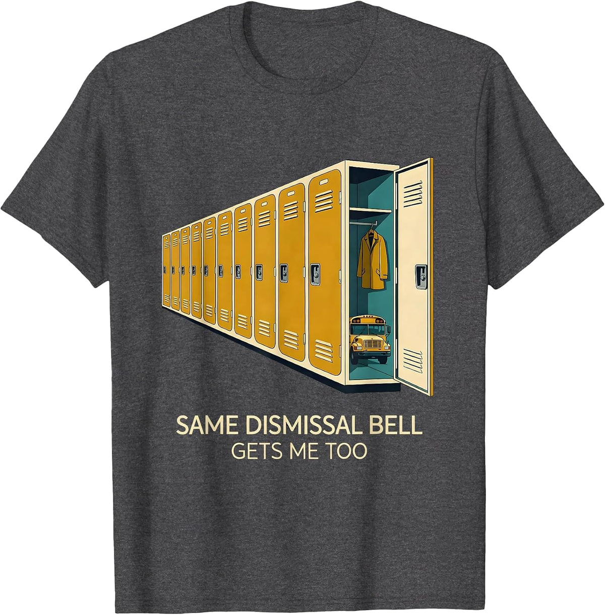 Men's Same Dismissal Bell Gets Me Too Funny School Bus Driver T-Shirt - Dark Heather Grey