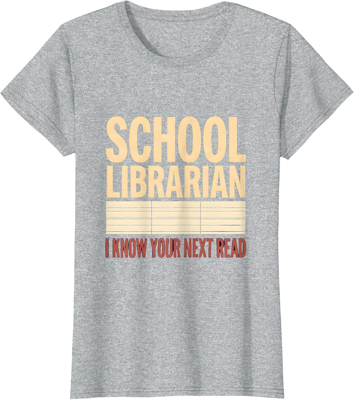 Women's School Librarian, I Know Your Next Read Book Lover T-Shirt - Heather Grey
