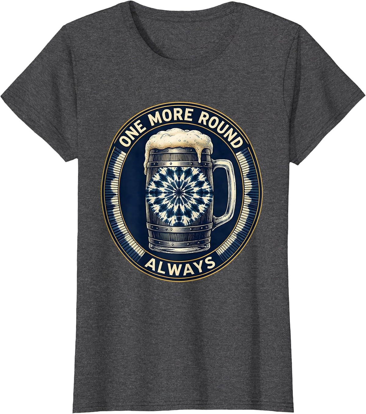 Women's One More Round Always Oktoberfest Design T-Shirt - Dark Heather Grey