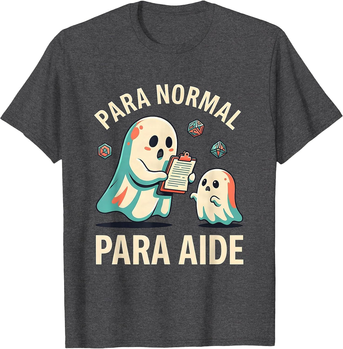 Para Normal Para Aide Ghost Pun Halloween Paraprofessional T-Shirt - Dark Heather Grey