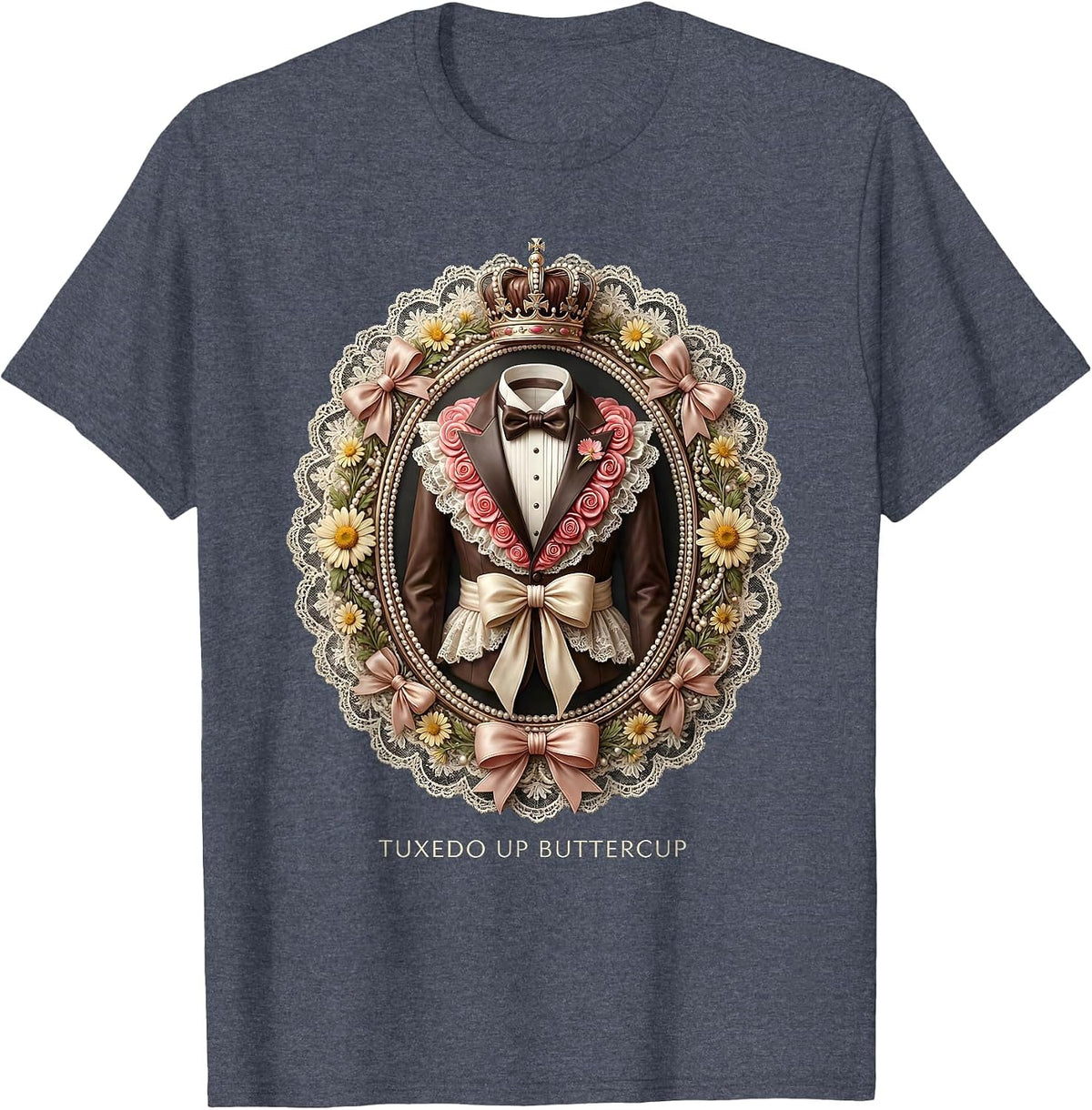 Tuxedo Up Buttercup Funny Formal Style Design T-Shirt - Heather Blue