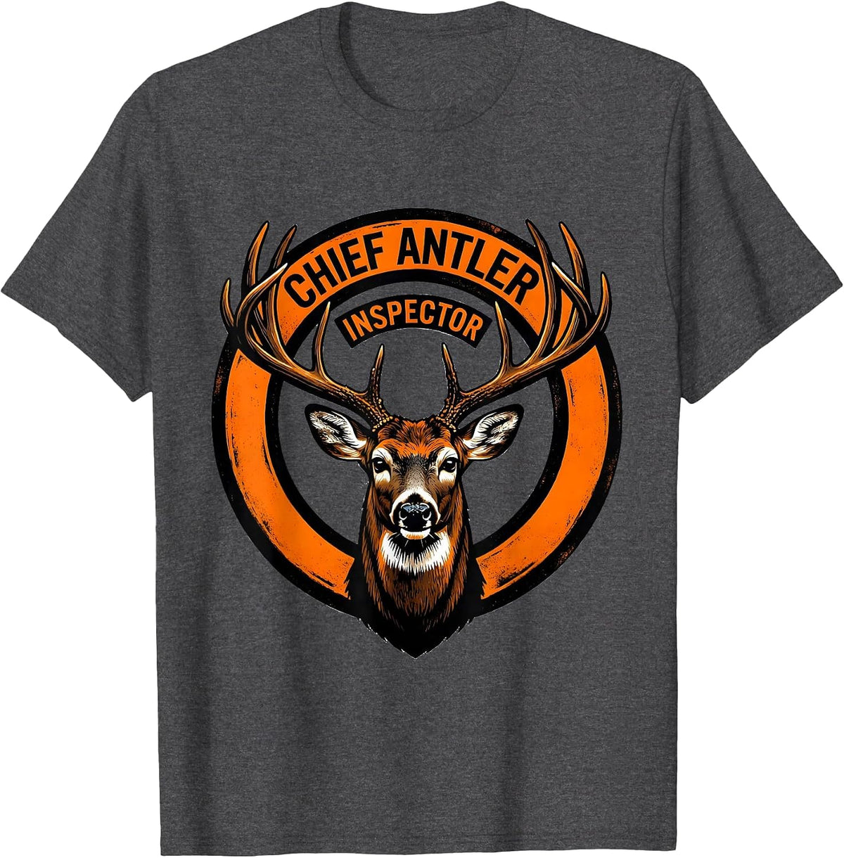 Chief Antler Inspector Funny Deer Hunting Dad Hunter Gift T-Shirt - Dark Heather Grey