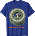 Koalafied To Chill Cute Koala Pun Animal Lover Humor T-Shirt - Royal Blue