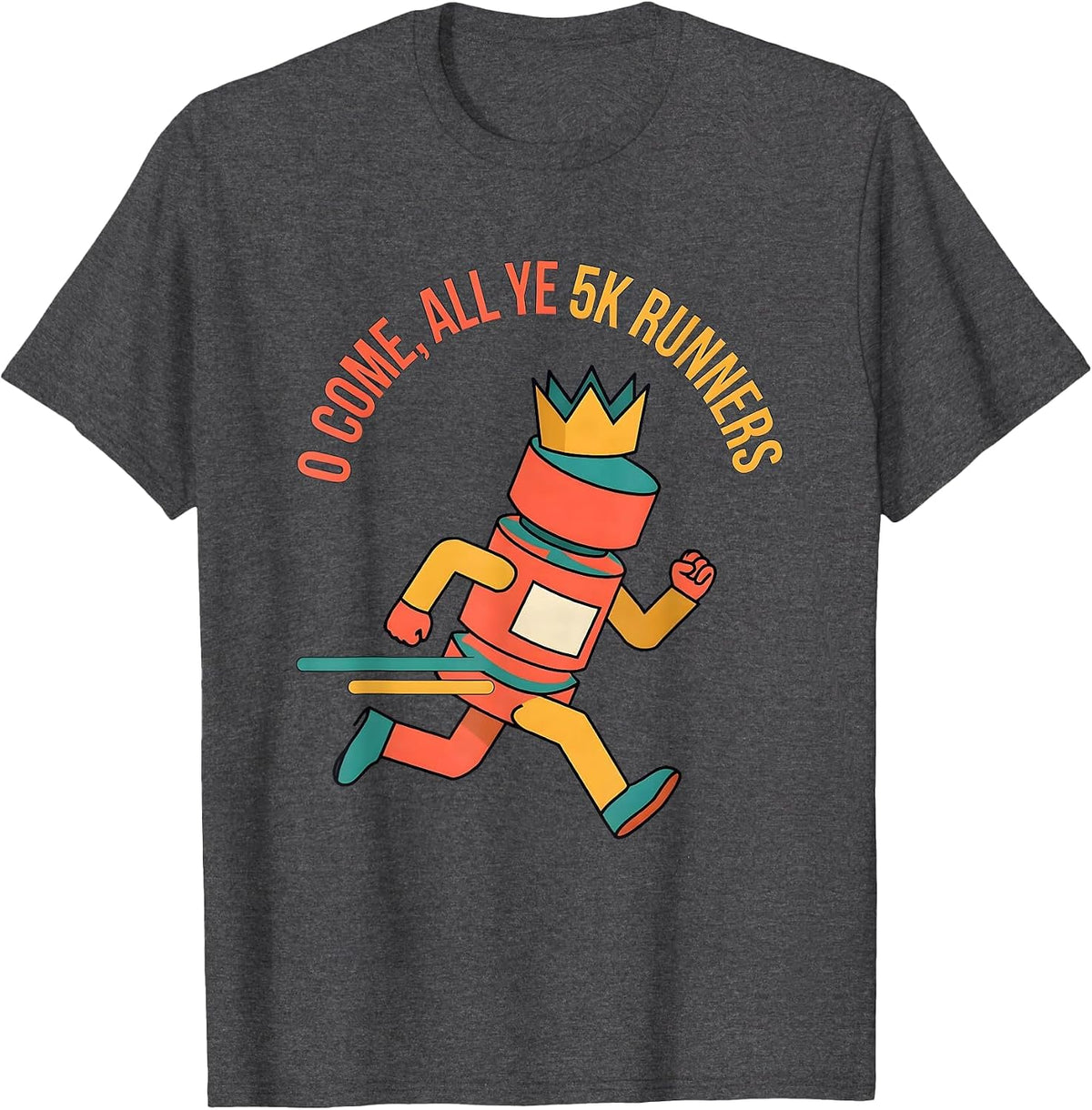 O Come, All Ye 5K Runners Funny Christmas Run Squad Humor T-Shirt - Dark Heather Grey