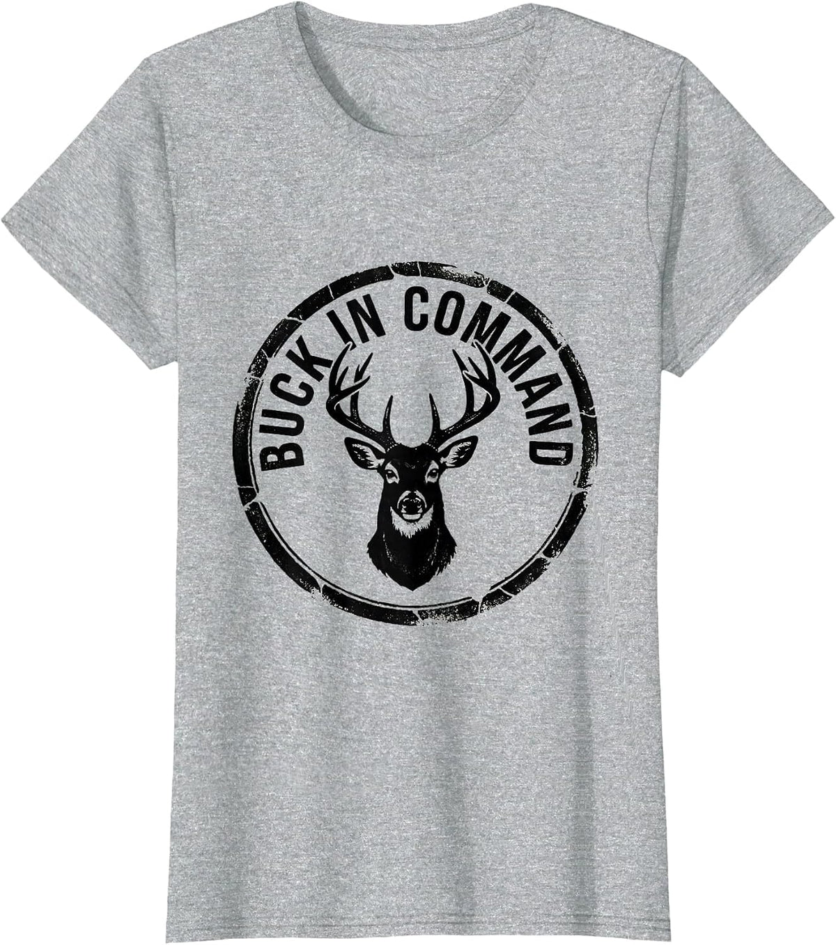 Women's Buck In Command Funny Deer Hunting Hunter Dad Gift T-Shirt - Heather Grey