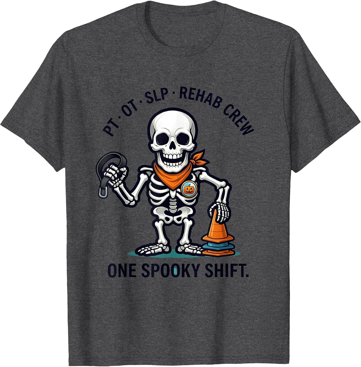 PT OT SLP Rehab Crew One Spooky Shift Halloween T-Shirt - Dark Heather Grey