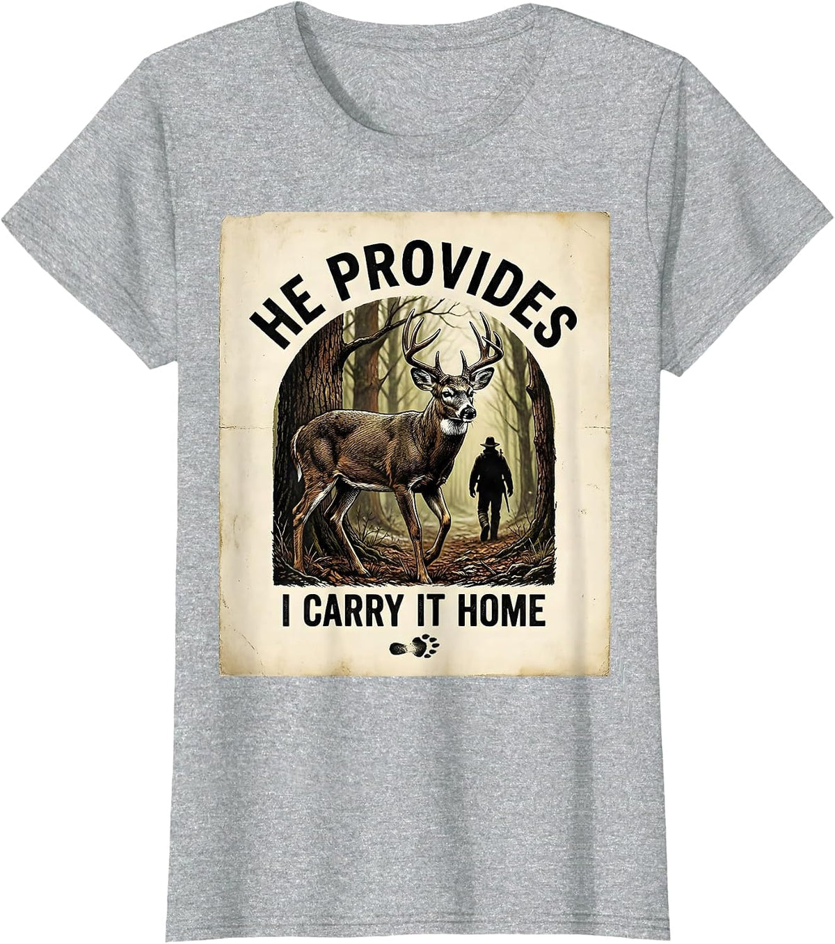 Women's He Provides · I Carry It Home Vintage Christian Deer Hunter T-Shirt - Heather Grey