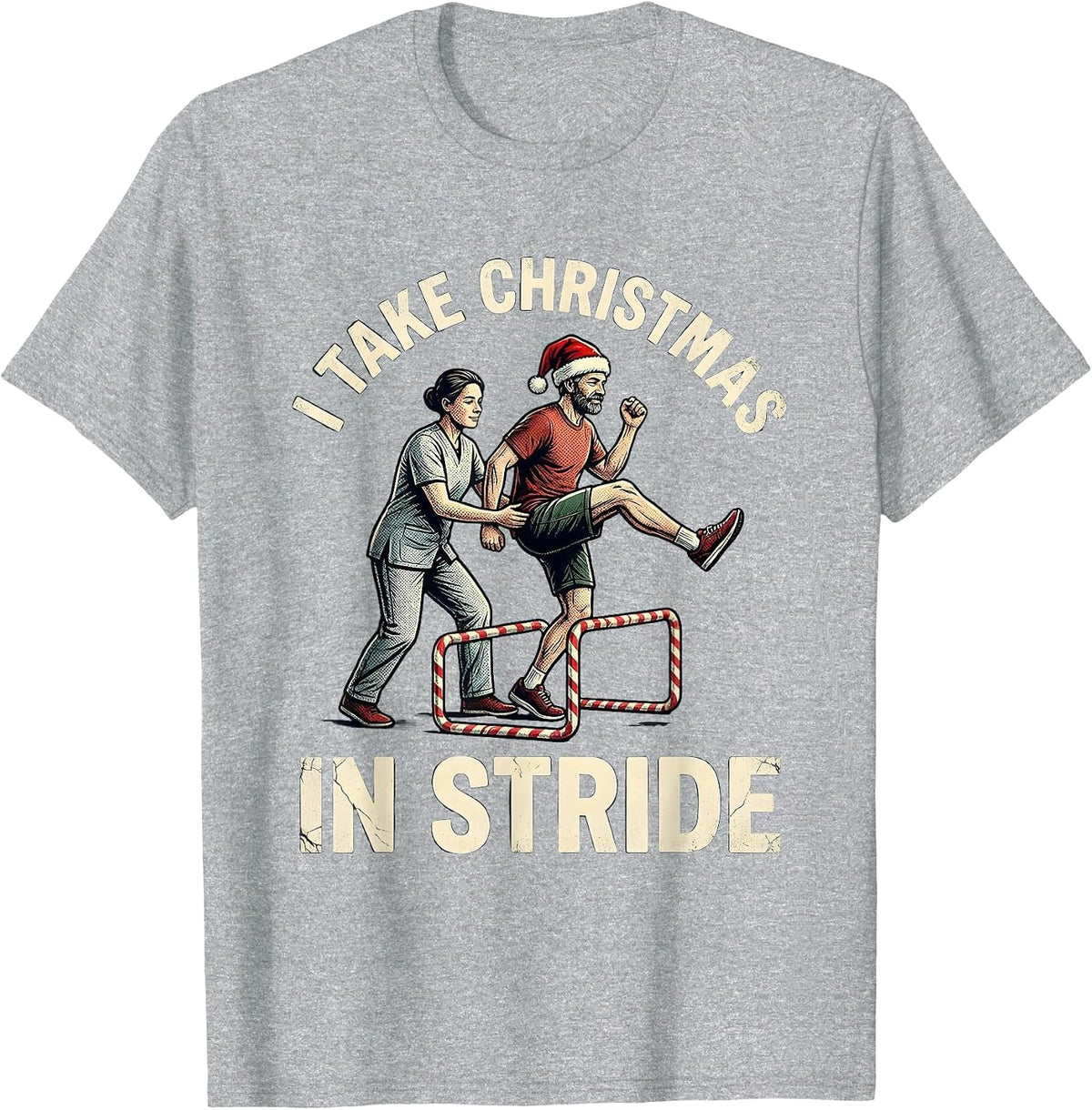 Men's I Take Christmas In Stride Distressed Therapist Humor Gift T-Shirt - Heather Grey
