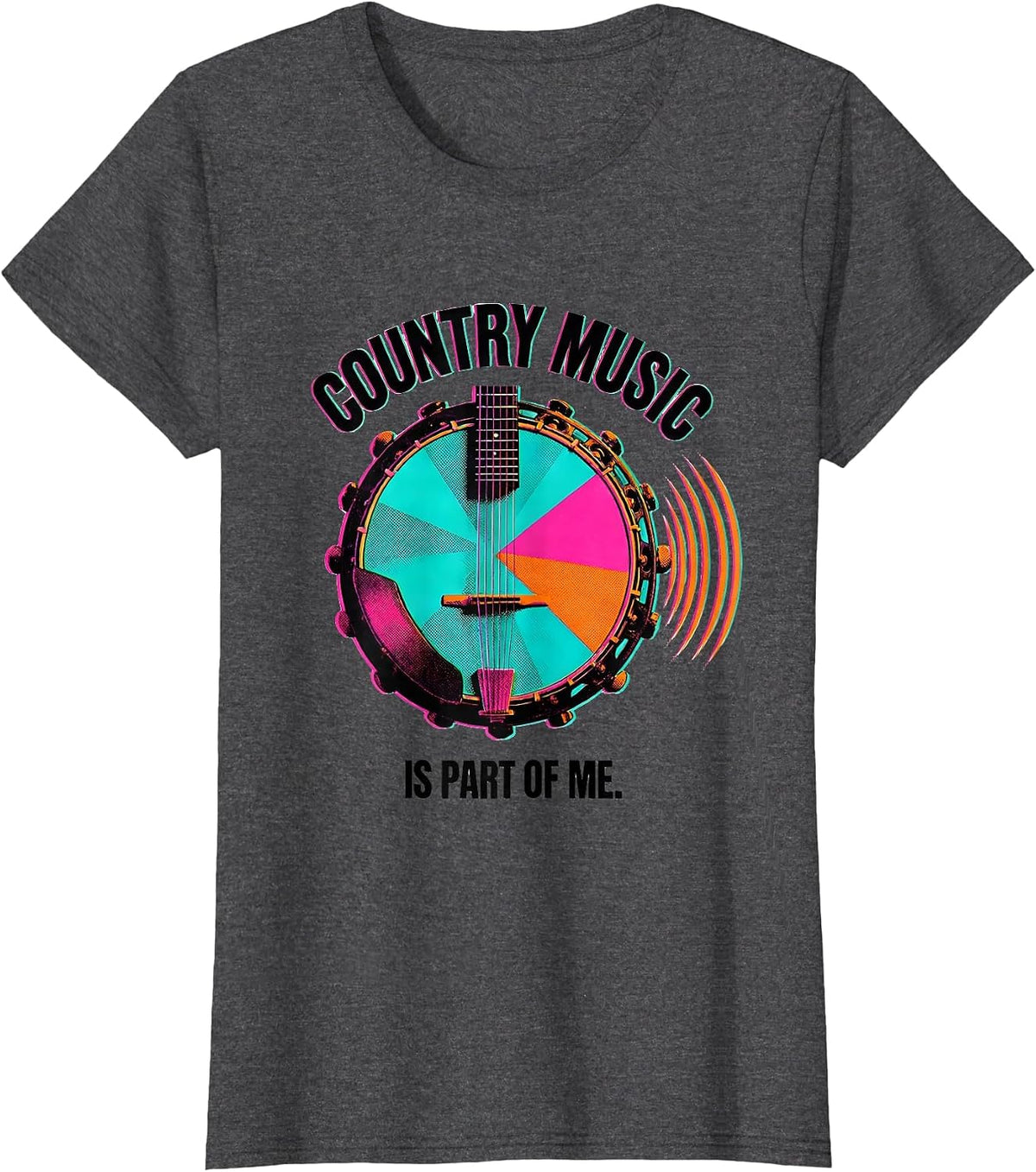 Women's Country Music Is Part Of Me Risograph Country Fan Casual T-Shirt - Dark Heather Grey