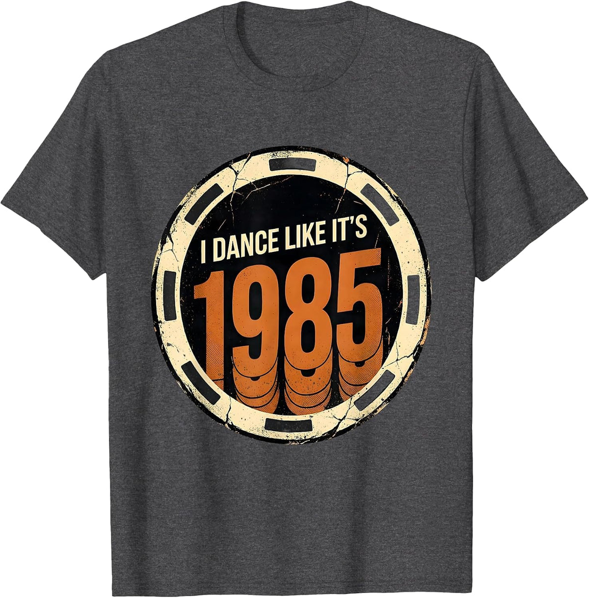 I Dance Like It's 1985 Distressed Retro Humor Vintage T-Shirt - Dark Heather Grey