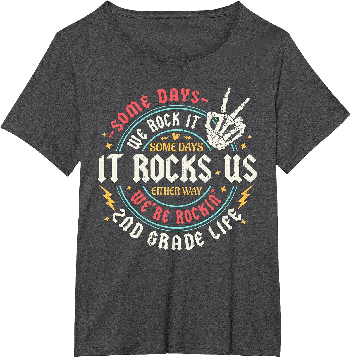 Some Days We Rock It 2nd Grade Life Back to School Funny T-Shirt - Dark Heather Grey