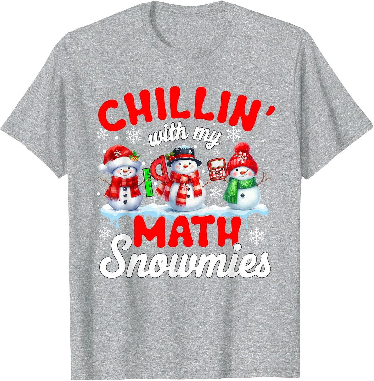 Chillin' with My Math Snowmies Snowmen Teacher Team T-Shirt - Heather Grey