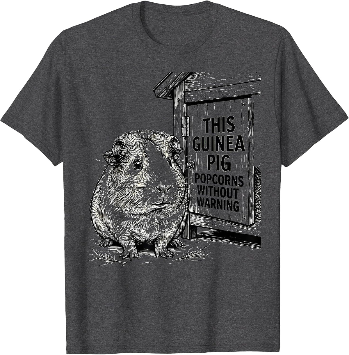 This Guinea Pig Popcorns Without Warning Funny Pig Lover T-Shirt - Dark Heather Grey