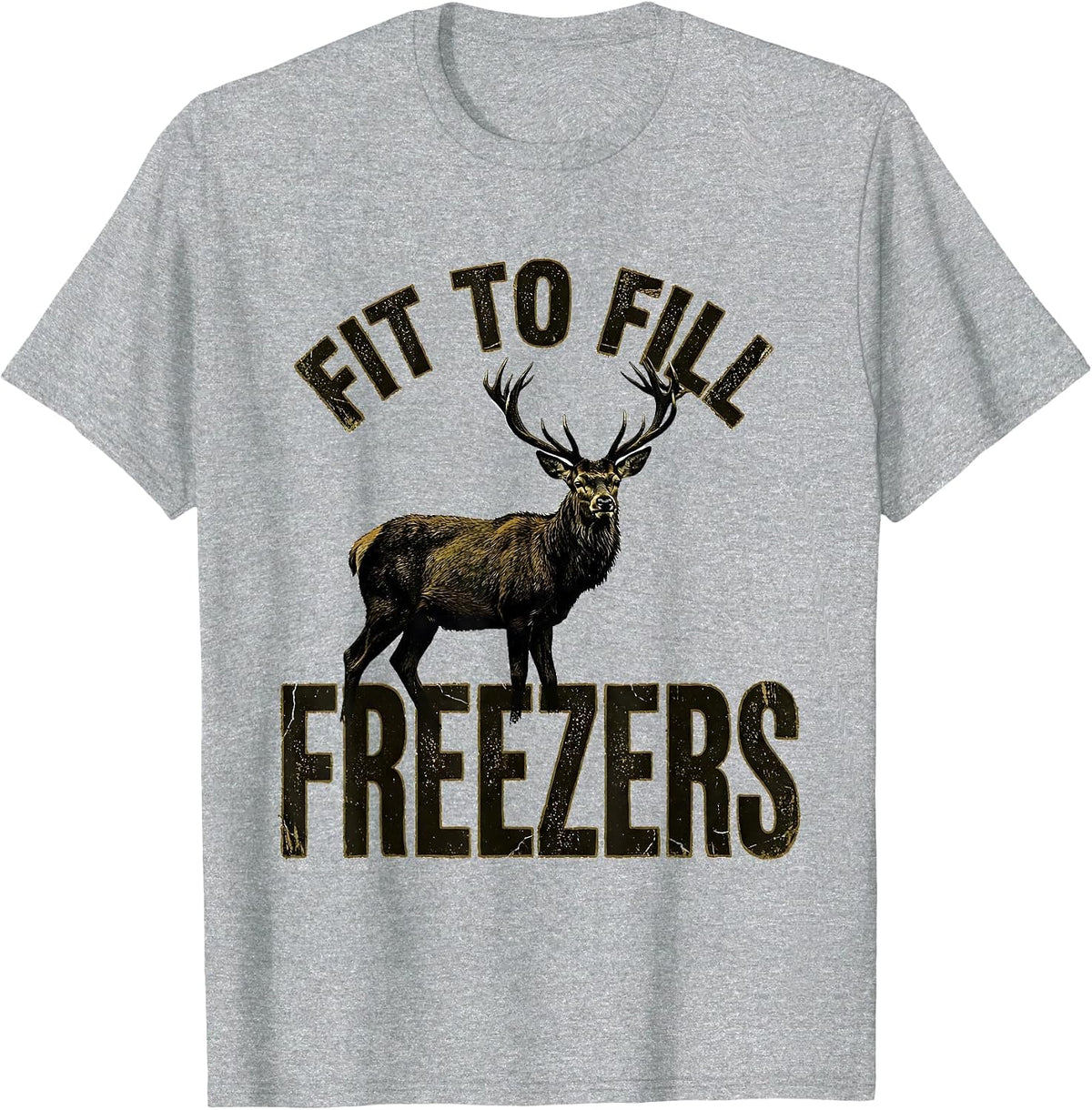 Men's Fit To Fill Freezers Funny Deer Hunting Dad Joke Hunter Gift T-Shirt - Heather Grey