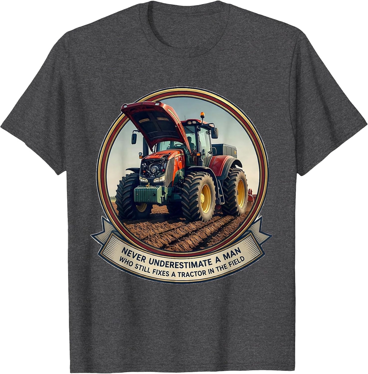 Men's Never Underestimate A Man Who Fixes A Tractor T-Shirt - Dark Heather Grey