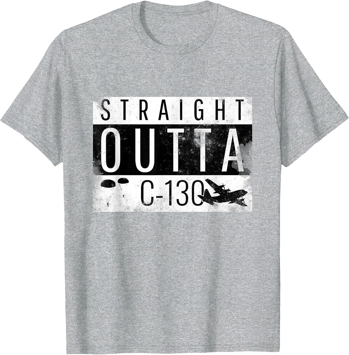 Straight Outta C-130 - Grunge Design - Airborne T-Shirt - Heather Grey