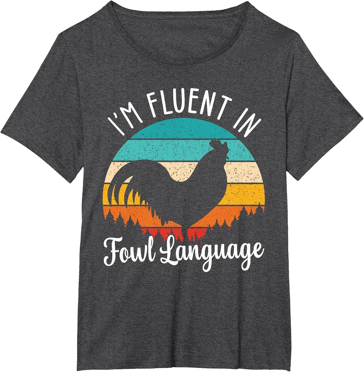 Fluent in Fowl Language Vintage Chicken Owner T-Shirt - Dark Heather Grey