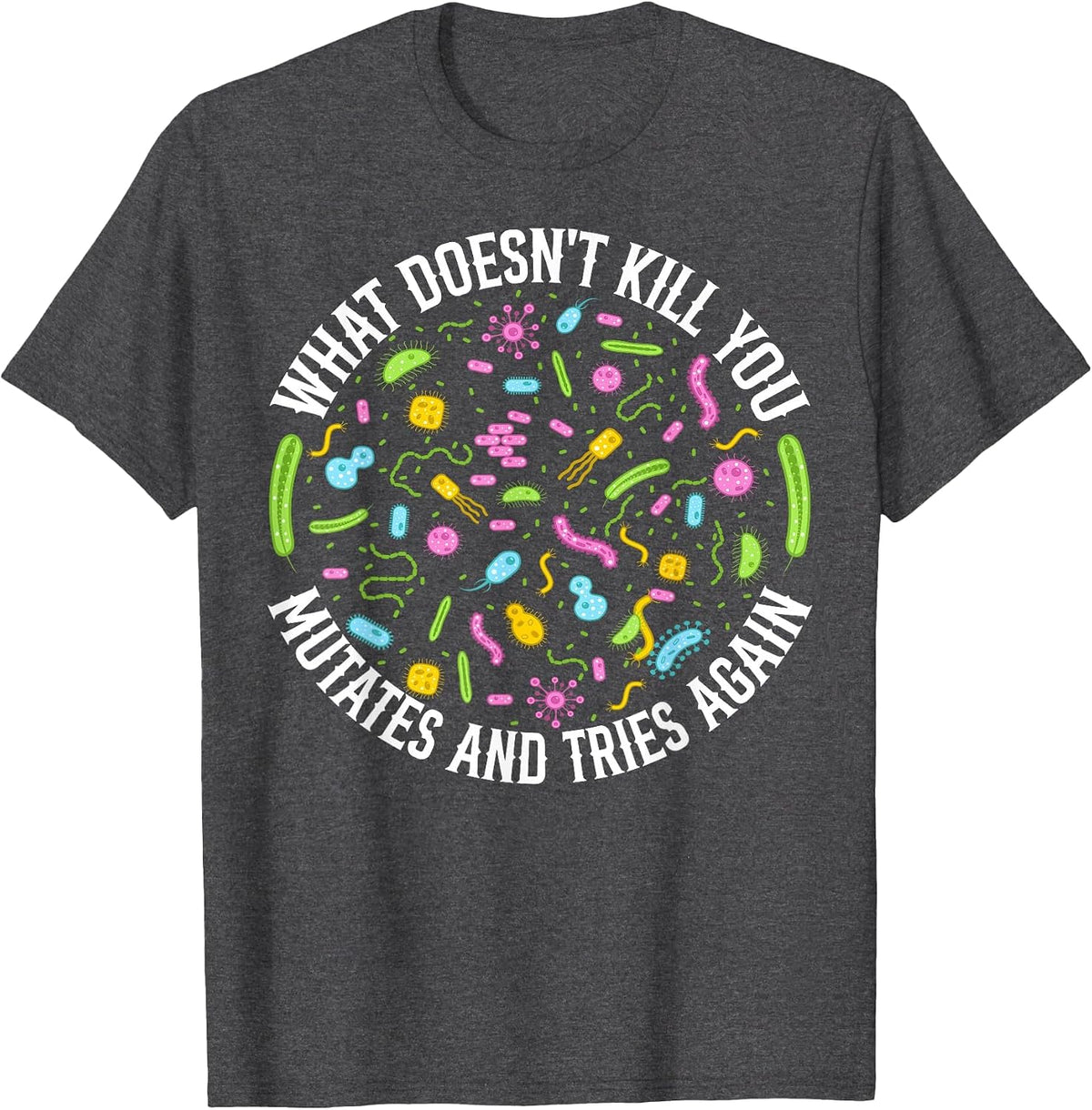 Funny Biology Design Bio Teachers and Biochemistry Lab Nerds T-Shirt - Dark Heather Grey