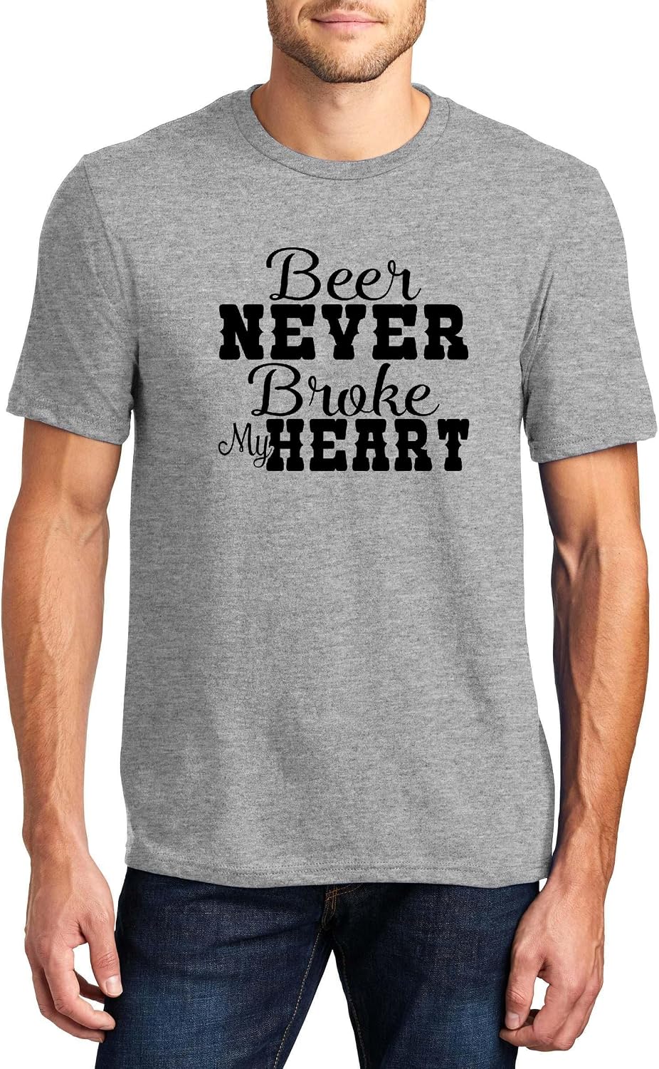 Beer Never Broke My Heart Funny Drinking Quote Graphic Top Ringspun Cotton Tee Adult Men Women - Mens Crew Heather Grey