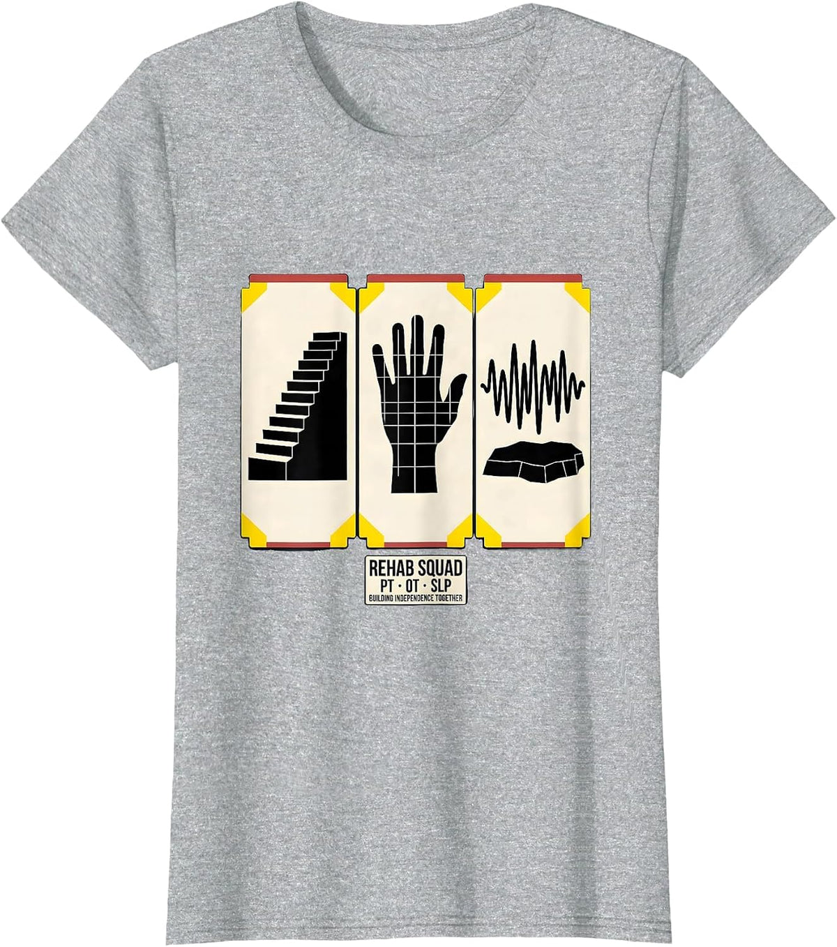Rehab Squad PT OT SLP Building Independence Together Team T-Shirt - Heather Grey