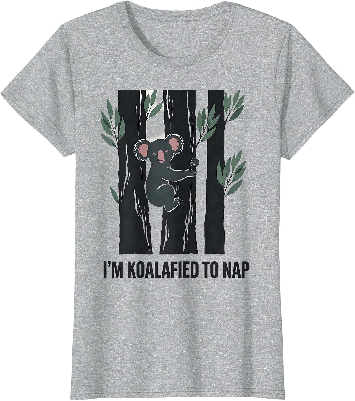 Women's I’m Koalafied To Nap Funny Koala Lover Cute Animal Humor T-Shirt - Heather Grey