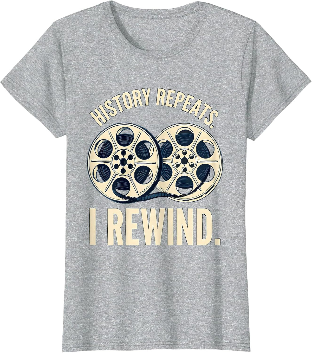 Women's History Repeats I Rewind Funny History Teacher Back To T-Shirt - Heather Grey