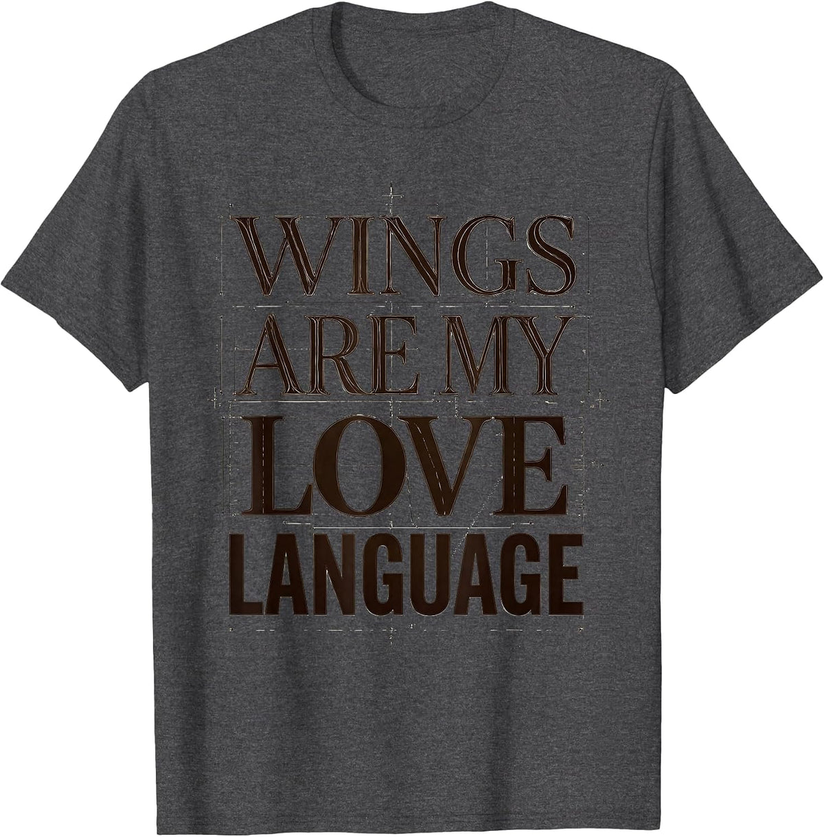 Wings Are My Love Language Chicken Design T-Shirt - Dark Heather Grey