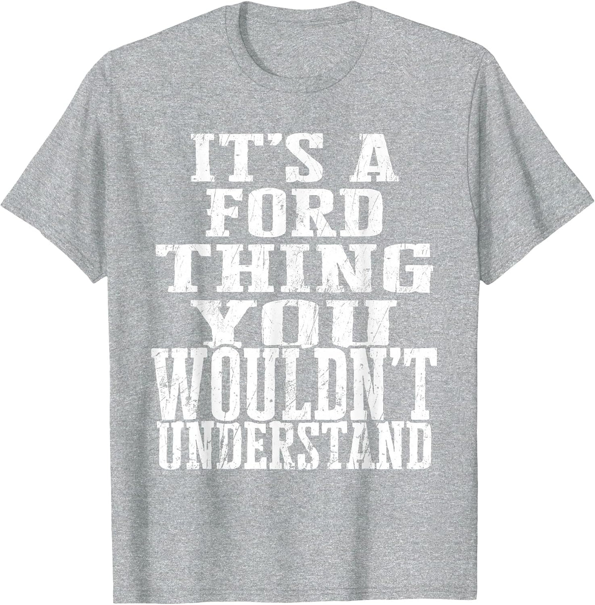It's A Ford Thing Matching Family Reunion First Last Name T-Shirt - Heather Grey
