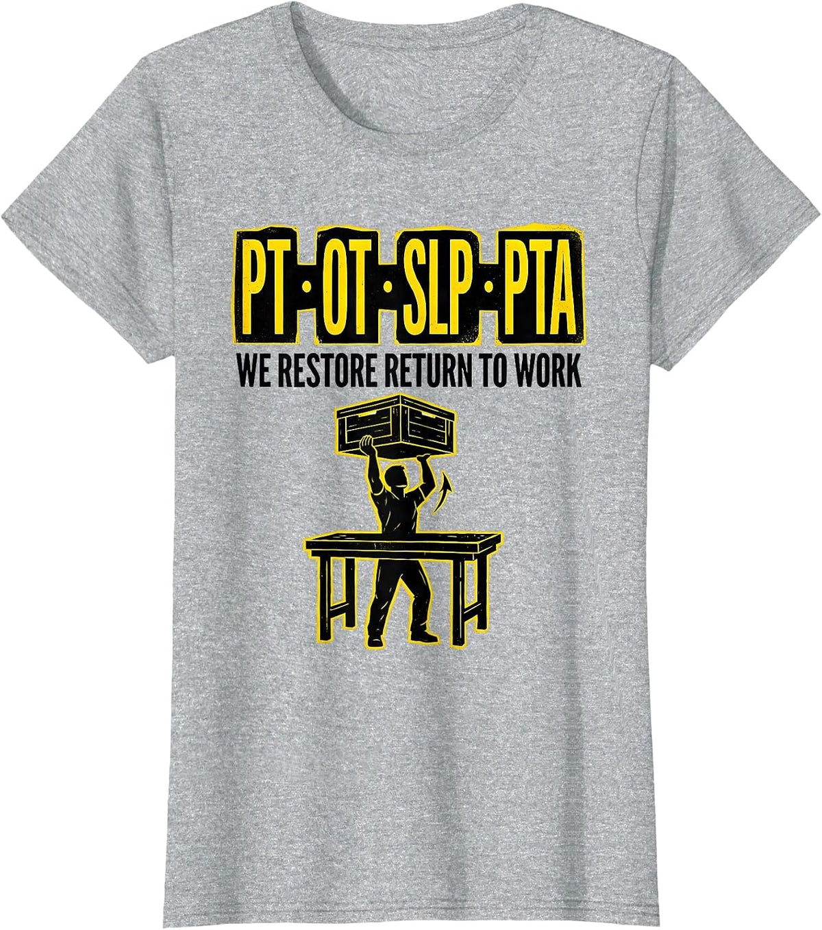 Women's PT OT SLP PTA We Restore Return To Work Physical Therapist T-Shirt - Heather Grey