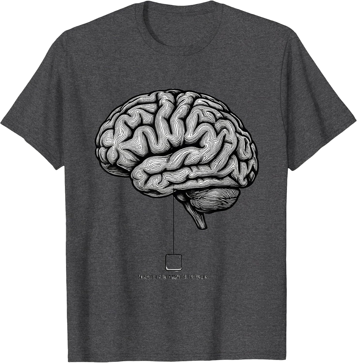 Men's No Speech Still A Mind Full Of Words Speech Therapy SLP T-Shirt - Dark Heather Grey