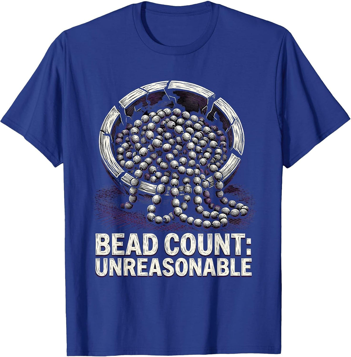 Bead Count Unreasonable Funny Mardi Gras Family Parade Party T-Shirt - Royal Blue