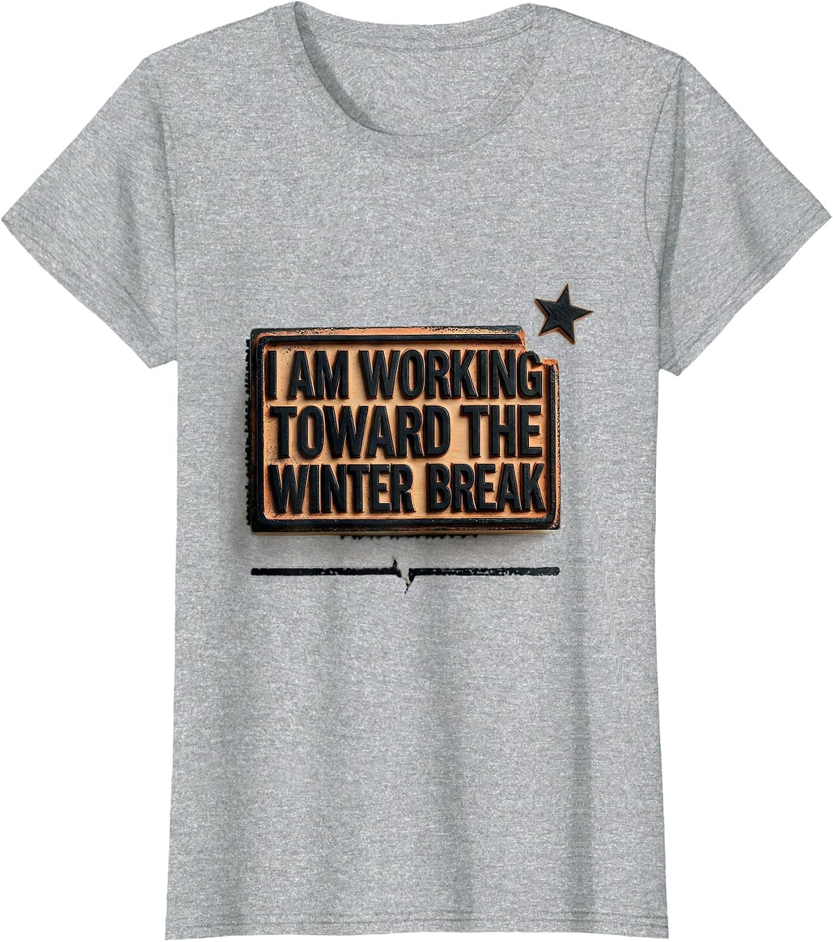 Women's I Am Working Toward The Winter Break Teacher Christmas Humor T-Shirt - Heather Grey