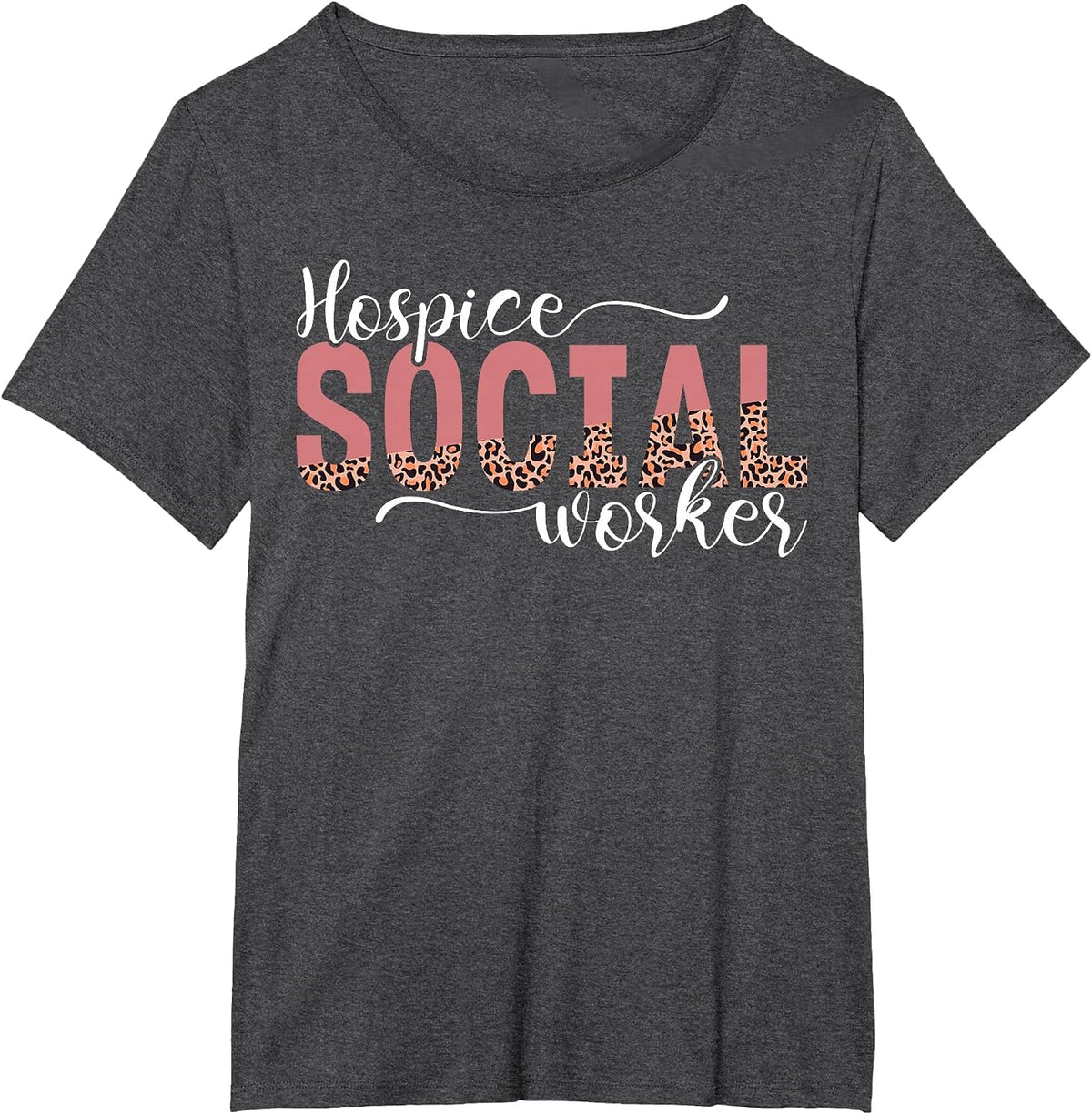 Hospice Social Worker Appreciation Leopard T-Shirt - Dark Heather Grey