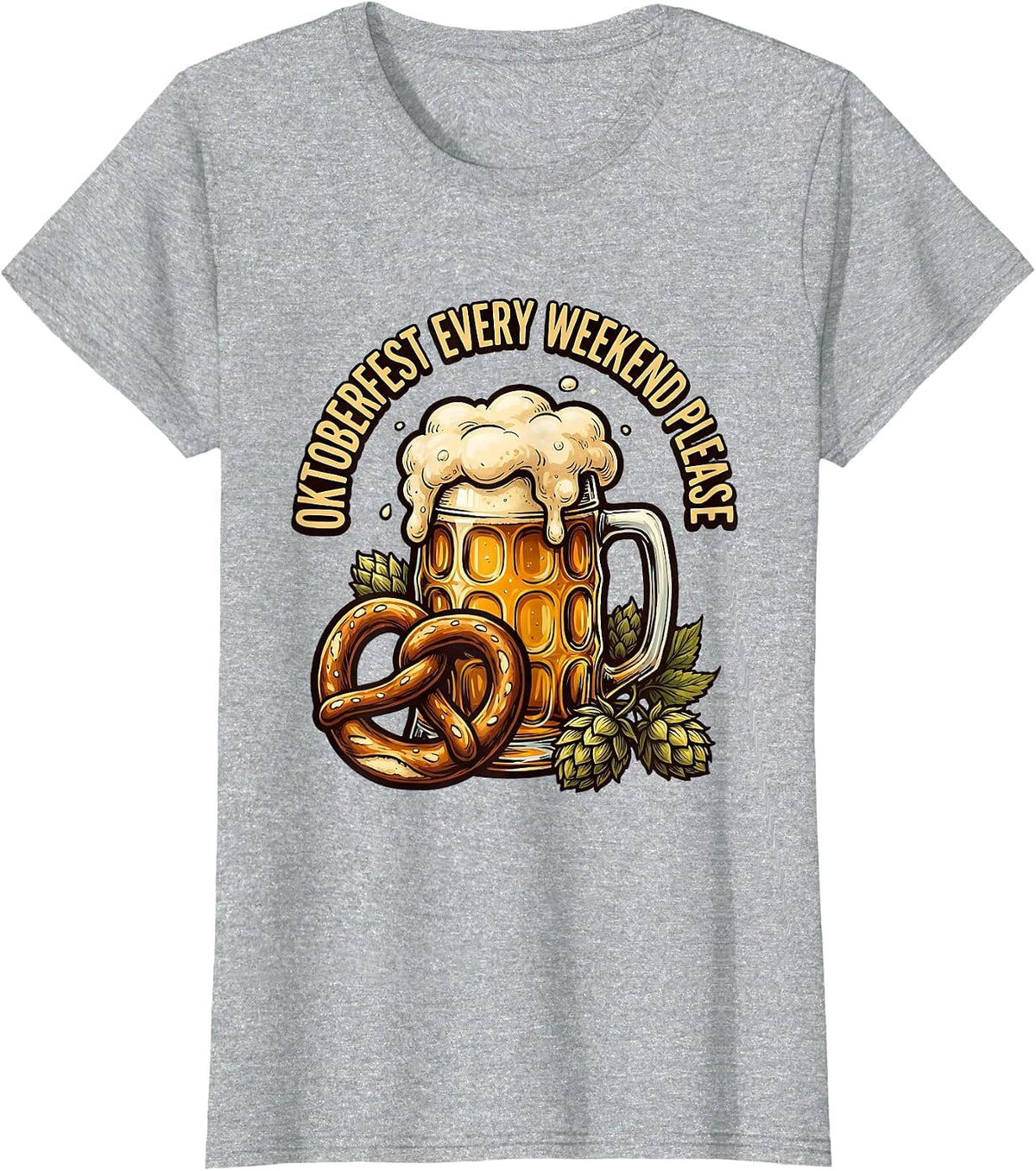 Oktoberfest Every Weekend Please Funny Design T-Shirt - Heather Grey