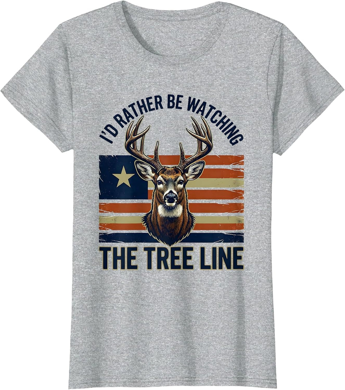 Women's I'd Rather Be Watching The Tree Line Patriotic Deer Hunter T-Shirt - Heather Grey