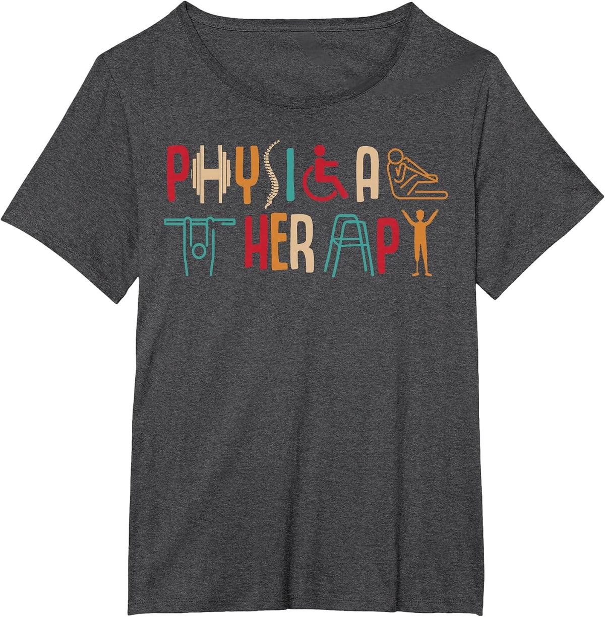 Physical Therapy, Funny Physical Therapist T-Shirt - Dark Heather Grey