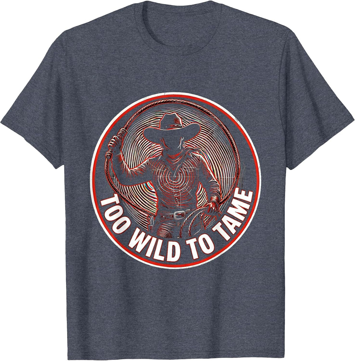 Too Wild To Tame Cowgirl Graphic Design T-Shirt - Heather Blue