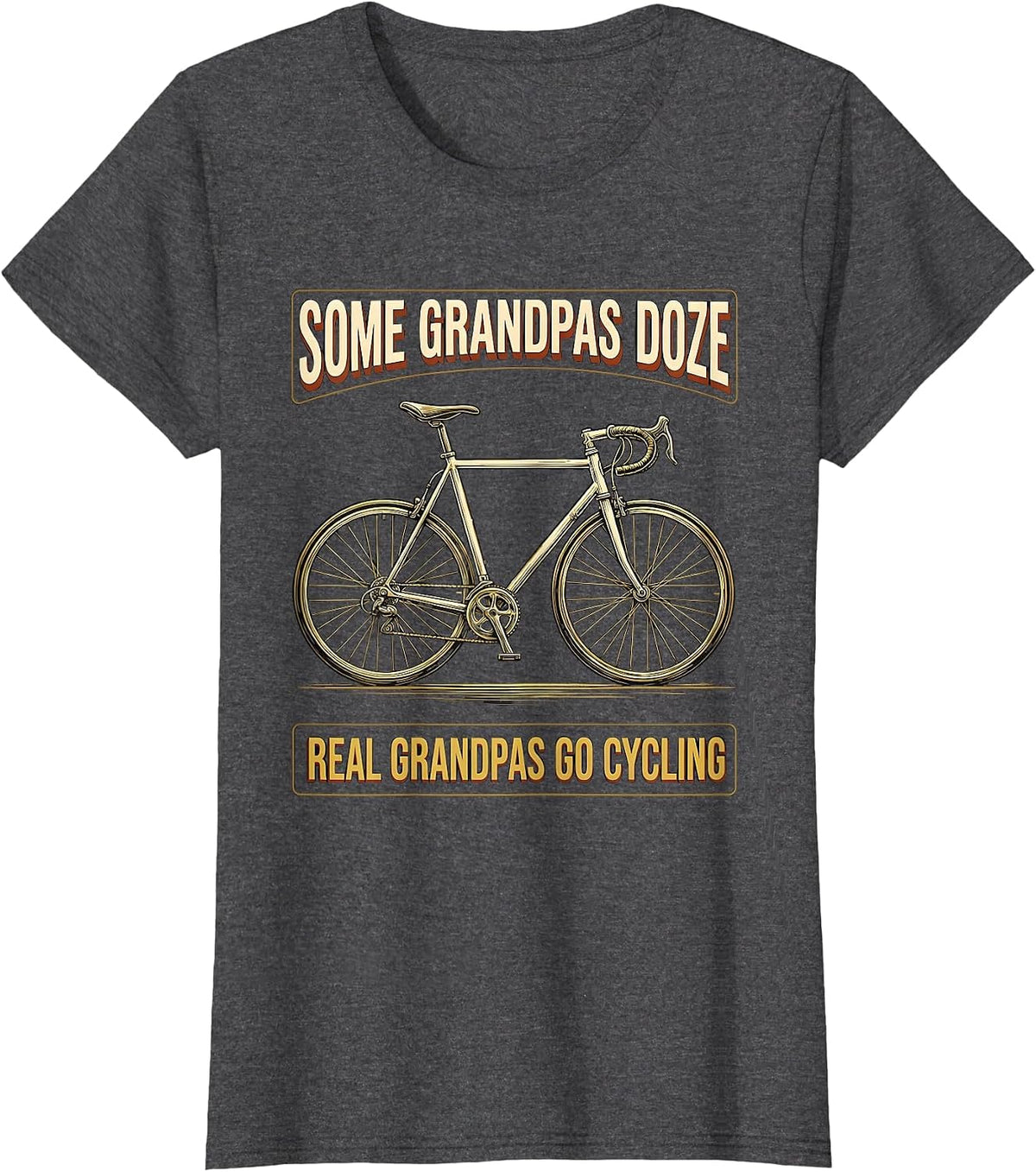 Women's Some Grandpas Doze, Real Grandpas Go Cycling Funny T-Shirt - Dark Heather Grey