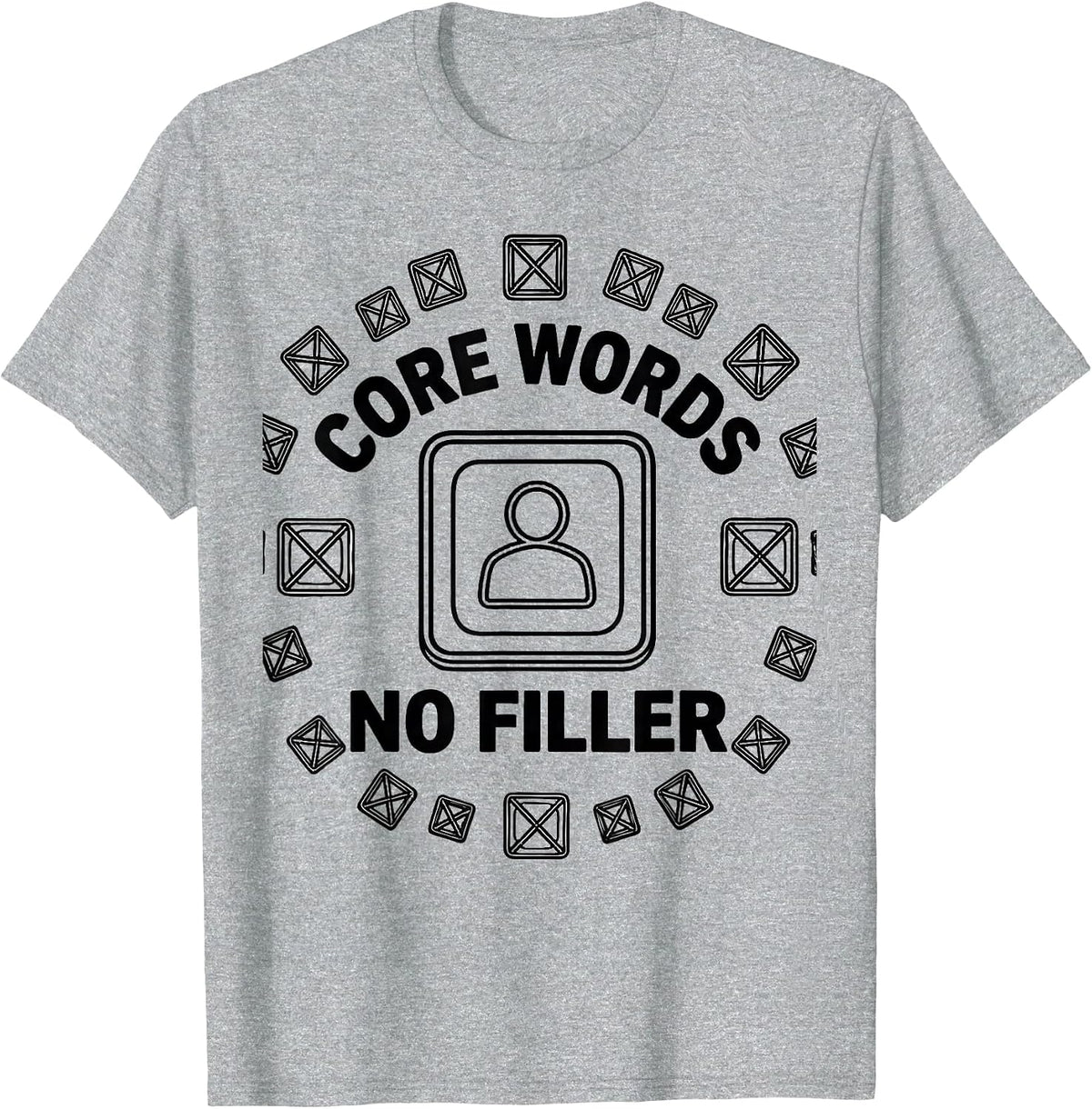 Men's Core Words No Filler AAC Awareness SLP Speech Therapy T-Shirt - Heather Grey