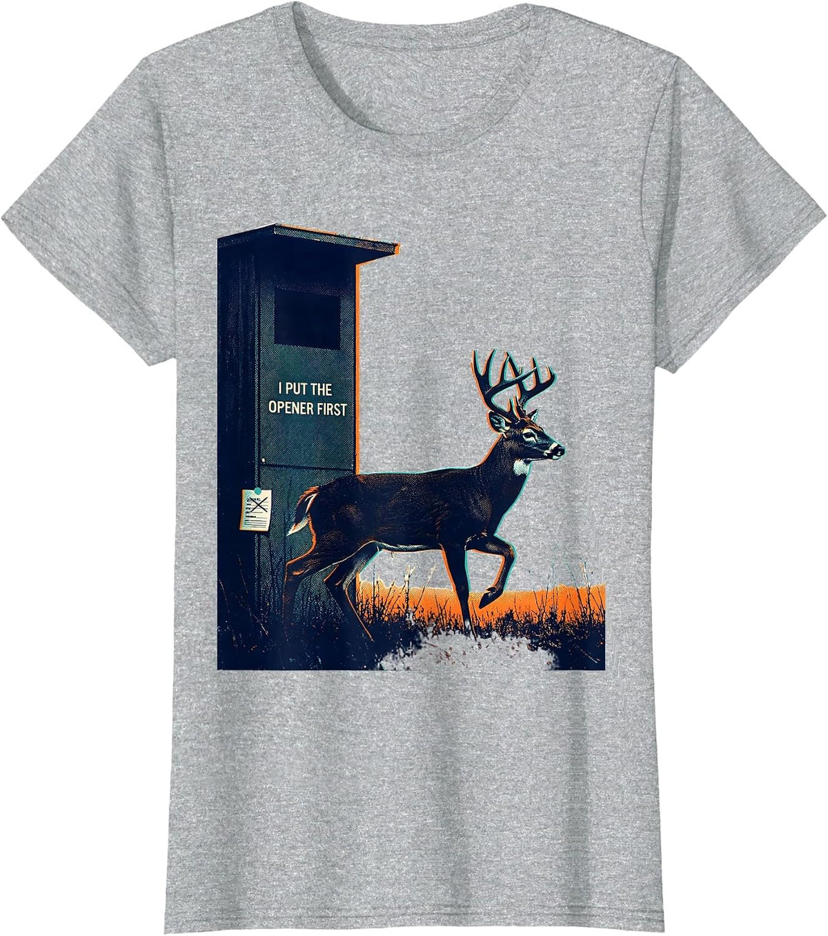 Women's I Put The Opener First Funny Hunting Dad Deer Hunter Humor T-Shirt - Heather Grey