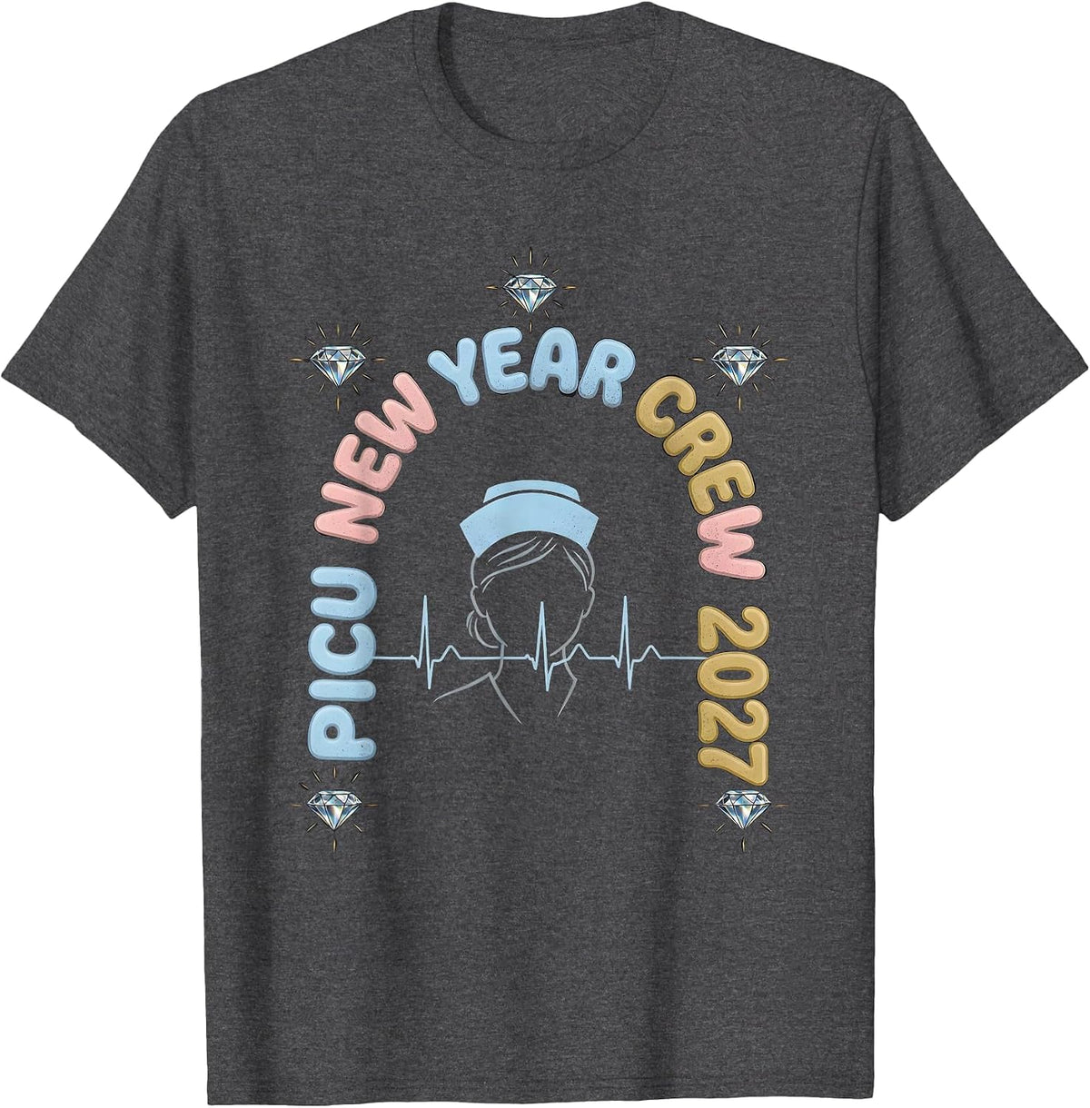 Men's PICU New Year Crew 2027 Funny Nurse ICU NICU New Year Eve T-Shirt - Dark Heather Grey