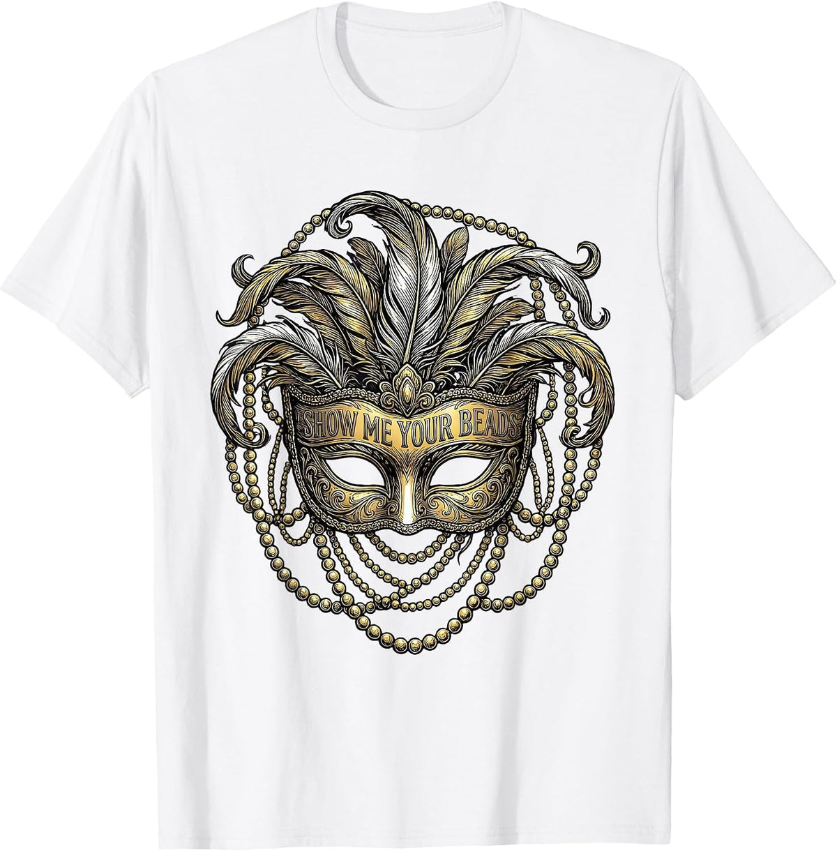 Men's Show Me Your Beads Mardi Gras Festive Design T-Shirt - White