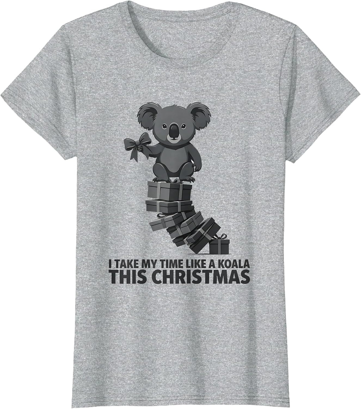 Women's I Take My Time Like A Koala This Christmas Cute Koala Lover T-Shirt - Heather Grey