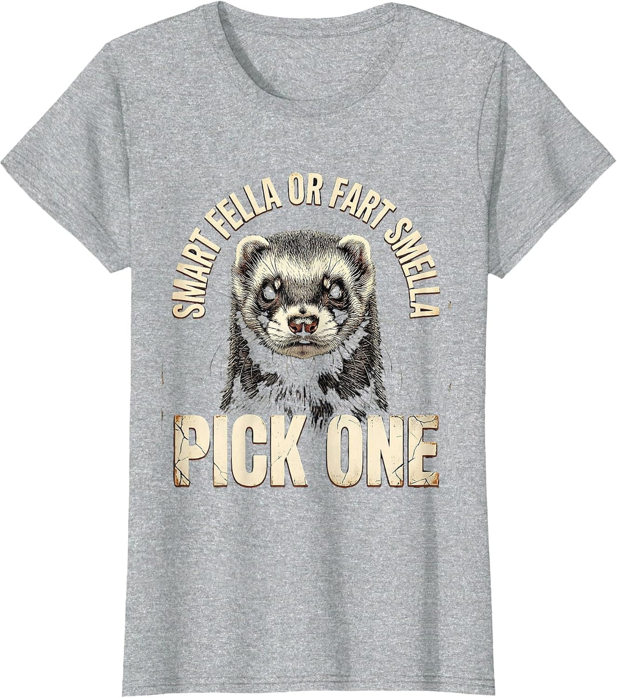 Women's Smart Fella Or Fart Smella Pick One Funny Ferret Meme T-Shirt - Heather Grey