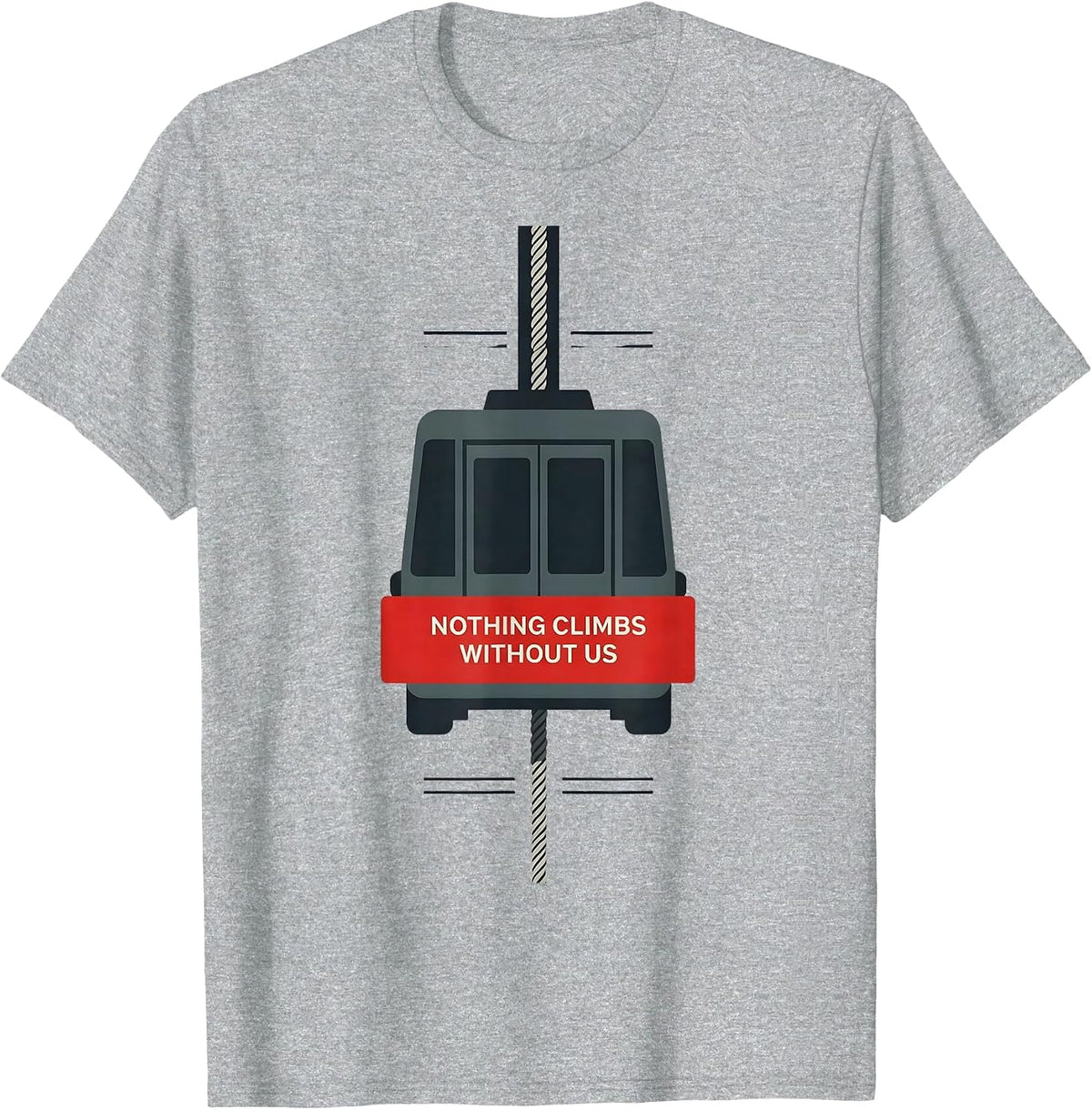 Men's Nothing Climbs Without Us Patriotic Mechanic Oilfield Worker T-Shirt - Heather Grey